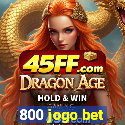 800 jogo bet